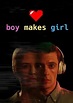 Boy Makes Girl (2023) Movie | hoopla