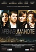 Apenas uma Noite - Filme 2010 - AdoroCinema