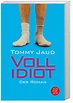 Vollidiot Buch von Tommy Jaud versandkostenfrei bei Weltbild.de bestellen