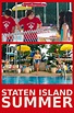 Staten Island Summer (2015): Movie Review | MOVIEcracy