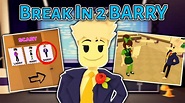 Break In 2 SCARY BARRY NEWS! - YouTube