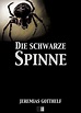 Die Schwarze Spinne (German Edition) - Kindle edition by Jeremias ...
