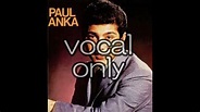 【Paul Anka 】【Oh Carol】【vocal only】【ボーカル抽出】【a cappella】 - YouTube