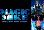 ‘Magic Mike’ Soundtrack Features Foreigner, KISS, T-Pain, Ginuwine ...