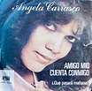 Angela Carrasco – Amigo Mio Cuenta Conmigo / ¿Que Pasará Mañana? (1978 ...