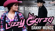 Mi Tesoro - Lizzy Garza [Dueto con Danny Munoz] - YouTube