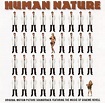 Human Nature [Original Motion Picture Soundtrack] by Graeme Revell ...