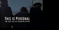 Assistir This Is Personal: The Hunt for the Yorkshire Ripper - online