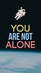 28++ You Are Not Alone Inspirational Quotes - Swan Quote