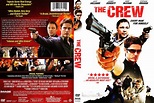 The Crew (2008 film) - Alchetron, The Free Social Encyclopedia