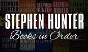 All 30+ Stephen Hunter Books in Order [Ultimate Guide]