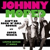 Johnny Moped: Ain’t No Rock ‘n’ Roll Rookie | Super Woofa - single review