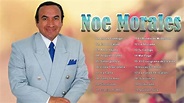 Noe Morales Sus Mejores Canciones - Grandes Exitos De Noe Morales ...