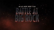 Watch Battle at Big Rock - NBC.com