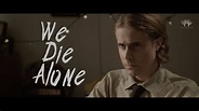 We Die Alone (Award Winning Short Film) | Official Movie Trailer - YouTube