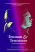 TRUMAN & TENNESSEE: AN INTIMATE CONVERSATION - Vickers Theatre