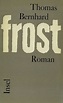Frost - Thomas Bernhard (1963) - BoekMeter.nl