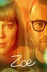 Zoe (2018) - Posters — The Movie Database (TMDB)