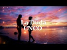 La Duda - CNCO 和訳(Letra/Lyrics) - YouTube