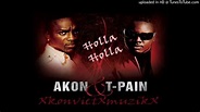 Akon Ft T-pain holla holla 2018 remix - YouTube