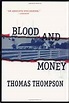 Blood and Money: Thomas Thompson: 9780786709472: Amazon.com: Books