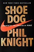 Shoe Dog: A Memoir by the Creator of Nike | San Francisco Book Review