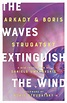 The Waves Extinguish the Wind by Boris Strugatsky | Goodreads