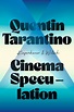 'Cinema Speculation' von 'Quentin Tarantino' - Buch - '978-3-462-00429-8'