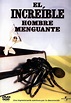 SOSPECHOSOS CINÉFAGOS: EL INCREÍBLE HOMBRE MENGUANTE (1957)