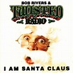 I am Santa Claus: Video - The Bob Rivers Show