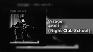 Visage - Anvil (Night Club School) - The Anvil (2/9) [HQ] - YouTube