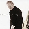 Will Ackerman Returning: Pieces for Guitar 1970-2004 | Audiophile ...