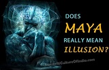 Does Maya Really Mean Illusion ? | Illusions, Spirituality, Maya