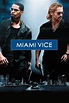 Miami Vice (2006) - Posters — The Movie Database (TMDB)