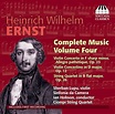 Heinrich Wilhelm Ernst: Complete Music, Volume Four