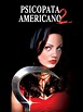 Prime Video: Psicopata Americano II (American Psycho 2)