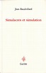 Simulacres et simulation by Jean Baudrillard
