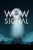Wow Signal (2017) | The Poster Database (TPDb)