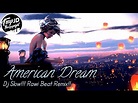 Dj Slow Version !!! American Dream - [Rawi Beat]..💗💗 - YouTube