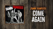 Damn Yankees - Come Again | Lyrics - YouTube