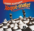 Xeque-mate: Meu primeiro livro de xadrez - eBook, Resumo, Ler Online e ...