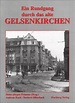Ein Rundgang durch das alte Gelsenkirchen - Historische Fotografien ...