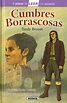 Cumbres borrascosas - Emily Brontë - Novela Romántica