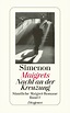 Diogenes Verlag - Maigrets Nacht an der Kreuzung