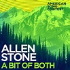 Allen Stone, A Bit Of Both (From “American Song Contest” / Single) in ...