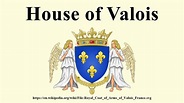 House of Valois - YouTube