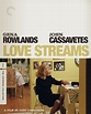 Love Streams (1984) | The Criterion Collection