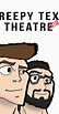 Creepy Text Theatre Animated - Season 1 - IMDb