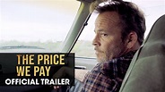Everything You Need to Know About The Price We Pay Movie (2023)