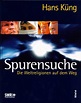 Spurensuche - Die Weltreligionen auf dem Weg - SWR>> Südwestrundfunk ...